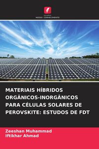 Produktbild: Materiais H&iacute;bridos Org&acirc;nicos-Inorg&acirc;nicos Para C&eacute;lulas Solares De Perovskite: Estudos De Fdt