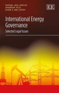 Produktbild: Leal-Arcas, R:  International Energy Governance