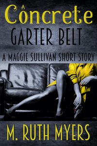 Produktbild: A Concrete Garter Belt (Maggie Sullivan mysteries)