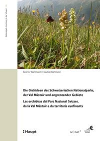 Produktbild: Die Orchideen des Schweizerischen Nationalparks, der Val M&uuml;stair und angrenzender Gebiete