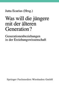 Produktbild: Was will die j&uuml;ngere mit der &auml;lteren Generation?