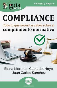Produktbild: Compliance : todo lo que necesitas saber sobre el cumplimiento normativo