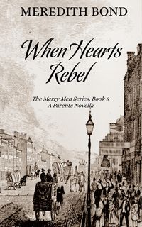 Produktbild: When Hearts Rebel (Merry Men, #8)