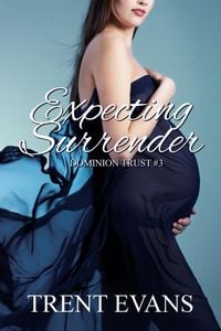 Produktbild: Expecting Surrender (Dominion Trust, #3)