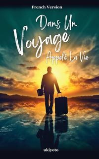 Produktbild: Dans Un Voyage Appel&eacute; La Vie