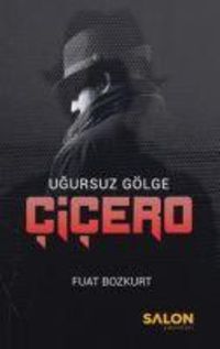 Bild vom Artikel Cicero - Ugursuz Gölge vom Autor Fuat Bozkurt