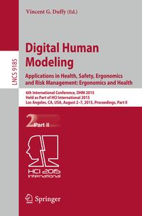 Produktbild: Digital Human Modeling: Applications in Health, Safety, Ergonomics and Risk Management: Ergonomics and Health
