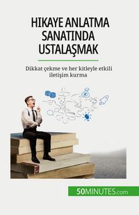 Produktbild: Hikaye anlatma sanat&iquest;nda ustala&iquest;mak