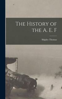Produktbild: The History of the A. E. F