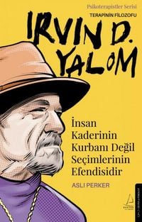 Produktbild: Insan Kaderinin Kurbani Degil Secimlerinin Efendisidir - Irvin D. Yalom