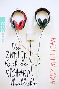 Bild vom Artikel Der zweite Kopf des Richard Westlake vom Autor Andy Mulligan