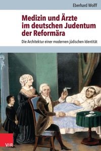 Produktbild: Medizin und &Auml;rzte im deutschen Judentum der Reform&auml;ra