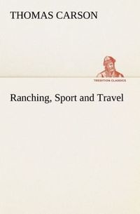 Produktbild: Ranching, Sport and Travel