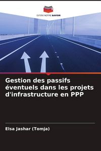Produktbild: Gestion des passifs &eacute;ventuels dans les projets d'infrastructure en PPP