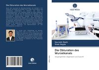 Produktbild: Die Obturation des Wurzelkanals