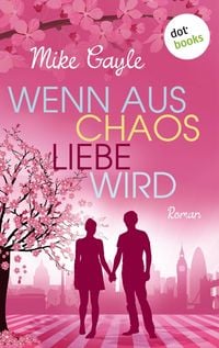 Produktbild: Wenn aus Chaos Liebe wird