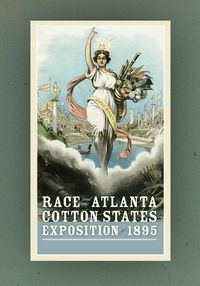 Produktbild: Race and the Atlanta Cotton States Exposition of 1895