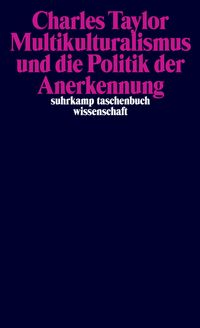 Produktbild: Multikulturalismus und die Politik der Anerkennung