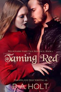 Produktbild: Taming Red (Billionaire Fairy Tale Romance, #1)