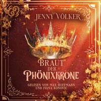Produktbild: Braut der Ph&ouml;nixkrone ( Kronen-Zauber-Saga 4 )