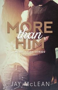 Produktbild: More Than Him (More Than Series, Book 3)