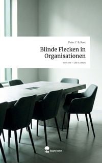 Produktbild: Blinde Flecken in Organisationen. Life is a Story - story.one