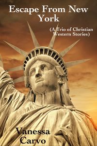 Produktbild: Escape From New York: A Trio Of Christian Western Stories