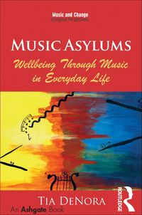 Produktbild: Music Asylums: Wellbeing Through Music in Everyday Life