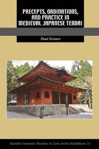 Produktbild: Precepts, Ordinations, and Practice in Medieval Japanese Tendai
