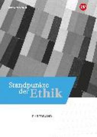 Produktbild: Standpunkte der Ethik - Lehr- und Arbeitsbuch f&uuml;r die gymnasiale Oberstufe - Ausgabe 2023