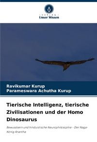 Produktbild: Tierische Intelligenz, tierische Zivilisationen und der Homo Dinosaurus
