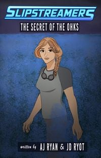 Produktbild: The Secret of the Ohks (Slipstreamers, #9)
