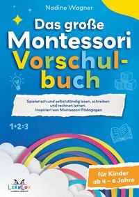 Produktbild: Das Gro&szlig;e Montessori Vorschulbuch