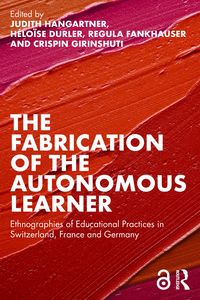 Produktbild: The Fabrication of the Autonomous Learner