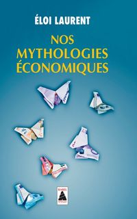 Produktbild: Nos mythologies &eacute;conomiques : essai