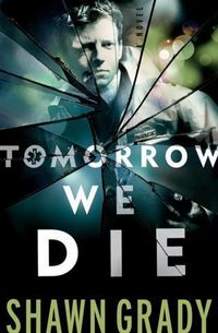 Produktbild: Tomorrow We Die (First Responders Book #2)
