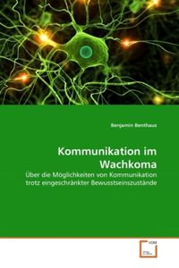 Produktbild: Benthaus, B: Kommunikation im Wachkoma
