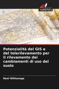Produktbild: Potenzialit&agrave; del GIS e del telerilevamento per il rilevamento dei cambiamenti di uso del suolo