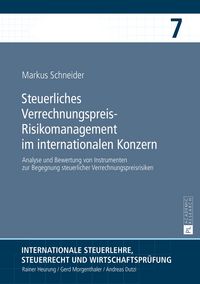 Produktbild: Steuerliches Verrechnungspreis-Risikomanagement im internationalen Konzern