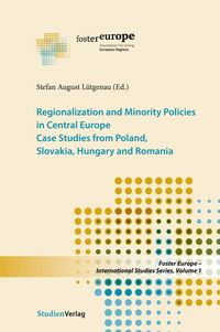 Bild vom Artikel Regionalization and Minority Policies in Central Europe vom Autor Stefan August Lütgenau
