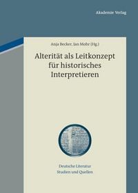 Produktbild: Alterit&auml;t als Leitkonzept f&uuml;r historisches Interpretieren