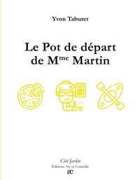 Produktbild: Le Pot de d&eacute;part de Mme Martin
