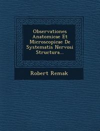 Produktbild: Observationes Anatomicae Et Microscopicae de Systematis Nervosi Structura...