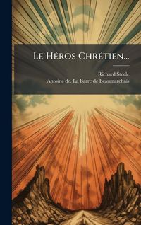 Produktbild: Le H&Atilde;(c)ros Chr&Atilde;(c)tien...