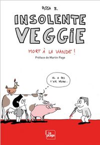 Produktbild: Insolente Veggie : mort &agrave; la viande !