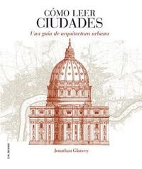 Produktbild: C&oacute;mo leer ciudades : una gu&iacute;a de arquitectura urbana