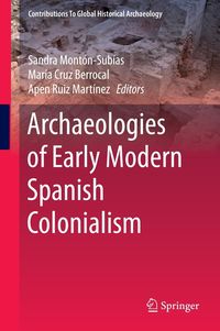Produktbild: Archaeologies of Early Modern Spanish Colonialism