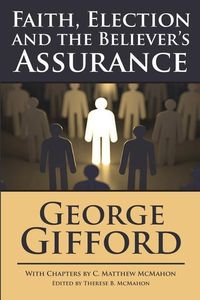 Produktbild: Faith, Election and the Believer's Assurance