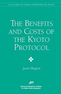 Produktbild: The Benefits and Costs of the Kyoto Protocol
