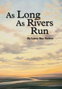 Produktbild: As Long As Rivers Run